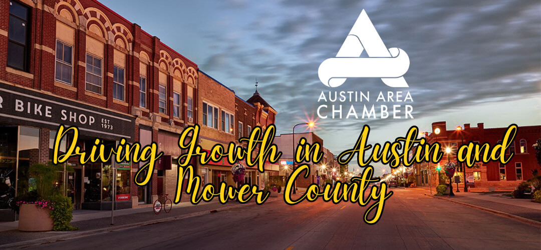 Advocating for Economic Prosperity in Austin and Mower County Austin