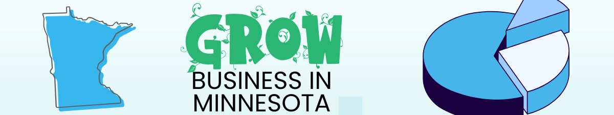 BUSINESS IN MINNESOTA BUSINESS IN MINNESOTA