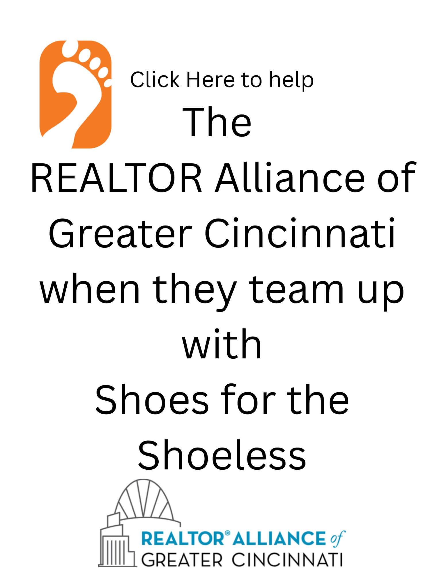Click Here to help The REALTOR Alliance of Greater Cincinnati when they team up with Shoes for the Shoeless