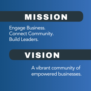 Engage Business. Connect Community. Build Leaders.