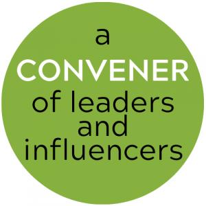Convener of leaders and influencers