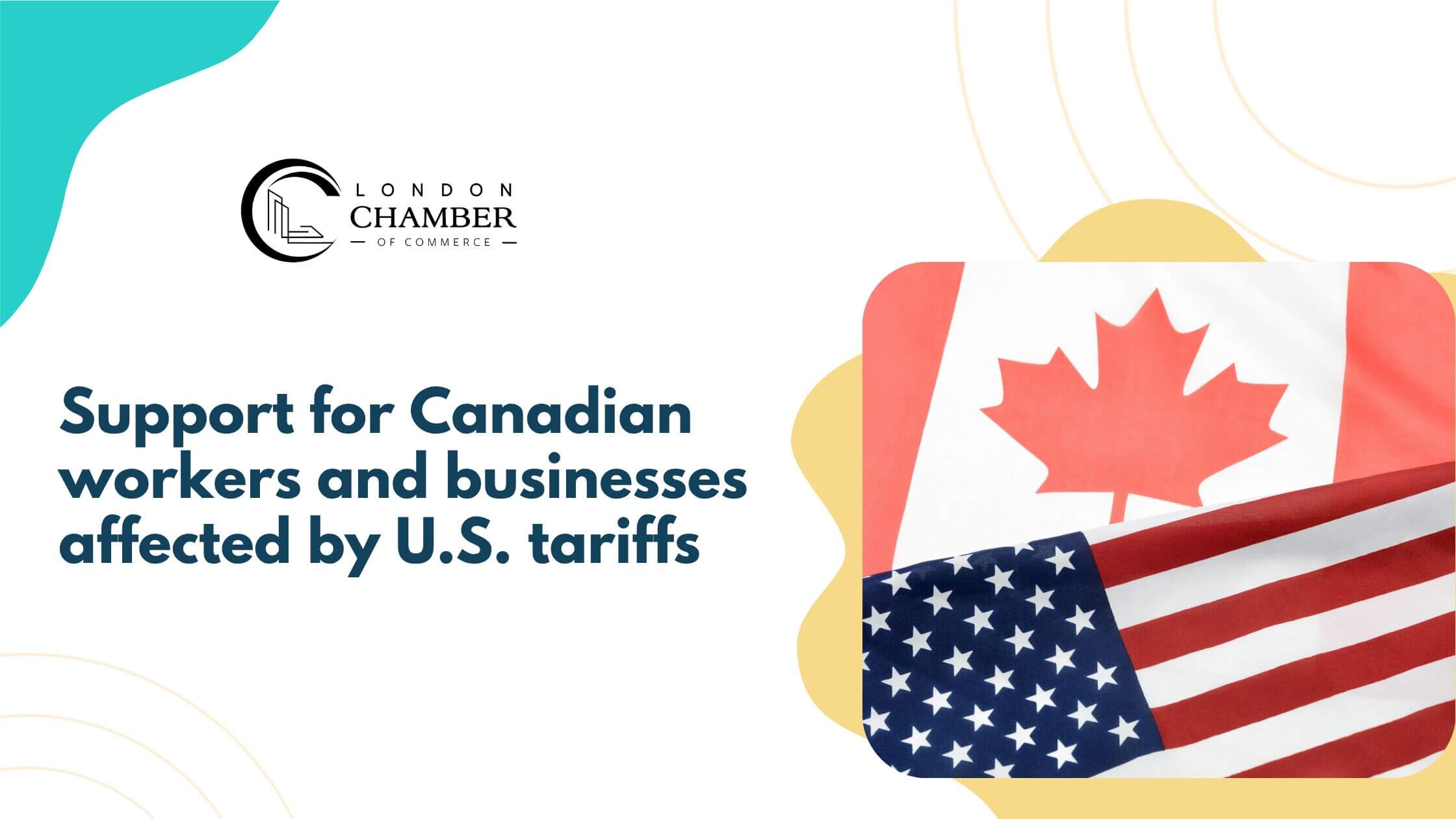 Support for Canadian workers and businesses affected by U.S. tariffs