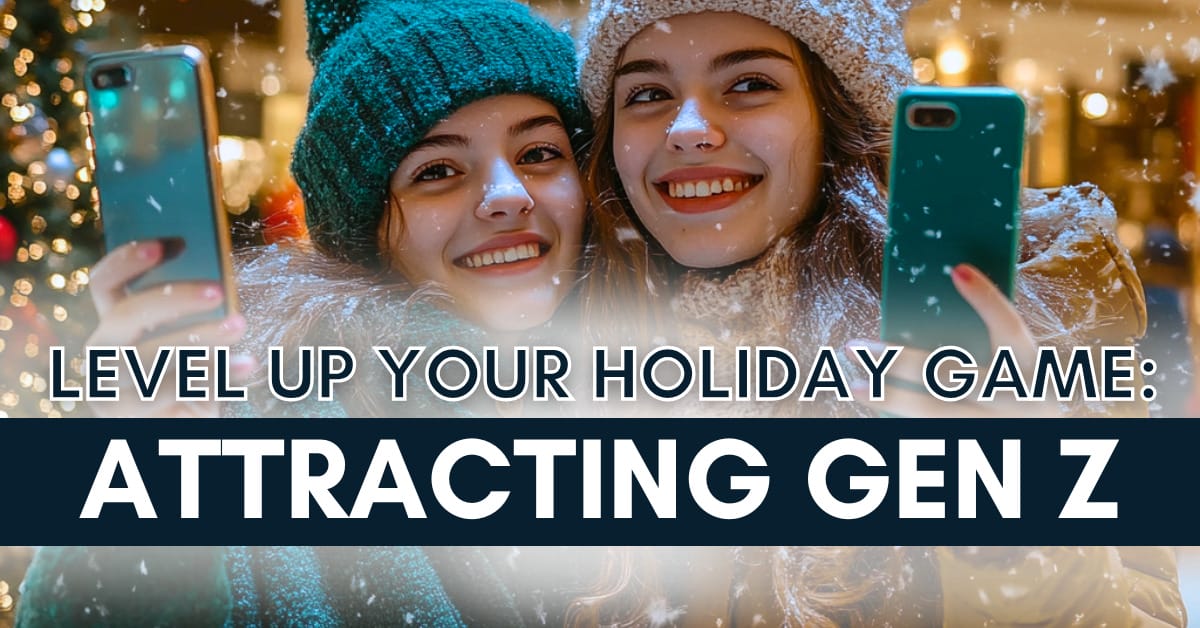 SBS BLOG - Level Up Your Holiday Game Attracting Gen Z