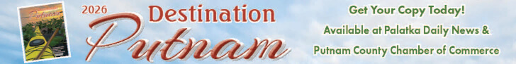 Destination Putnam 2026 Putnam County, FL Chamber of Commerce Palatka Daily News Banner Graphic