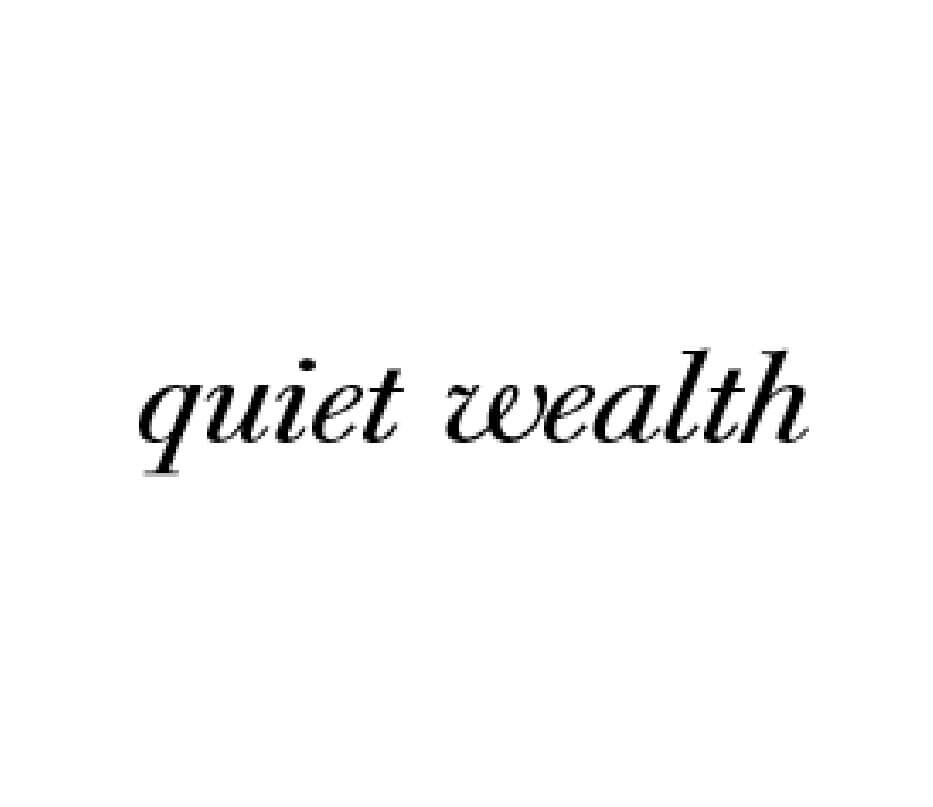 EXHBT_LGO_Quiet Wealth EXHBT_LGO_Quiet Wealth