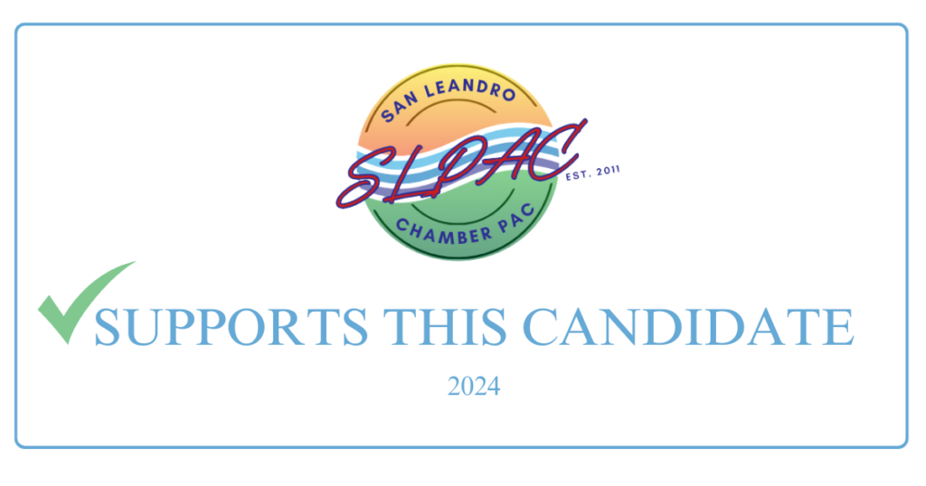 Photo of SL PAC San Leandro Chamber of Commerce PAC with a check mark and text reading "Supports This Candidate 2024."