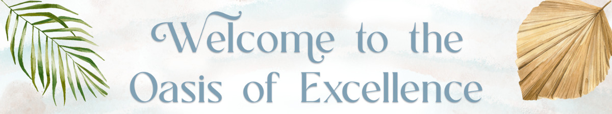 welcome to the oasis of excellence web header