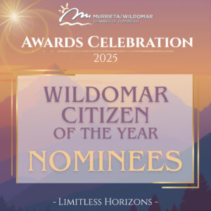 2025 MWCOC Awards Im a wildomar citizen Nominee 2025 MWCOC Awards Im a wildomar citizen Nominee