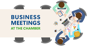 Business Meetings at the Chamber