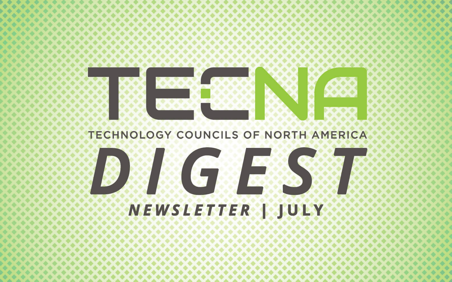 Click to View July 2026 TECNA Digest Newsletter