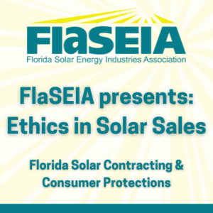 FlaSEIA presents Ethics in Solar Sales (002)