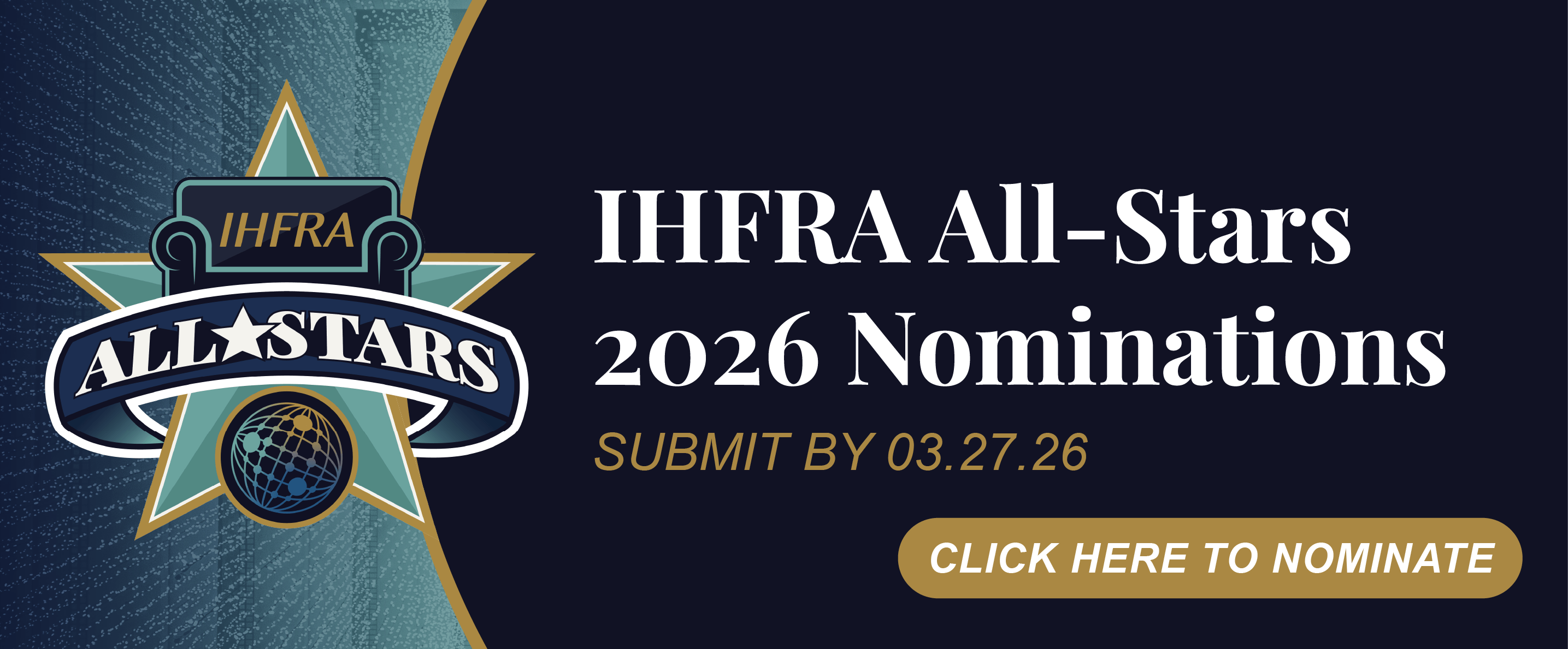 IHFRA All-Stars 2026 Nominations: Submit by 03.27.26 Click Here to Nominate