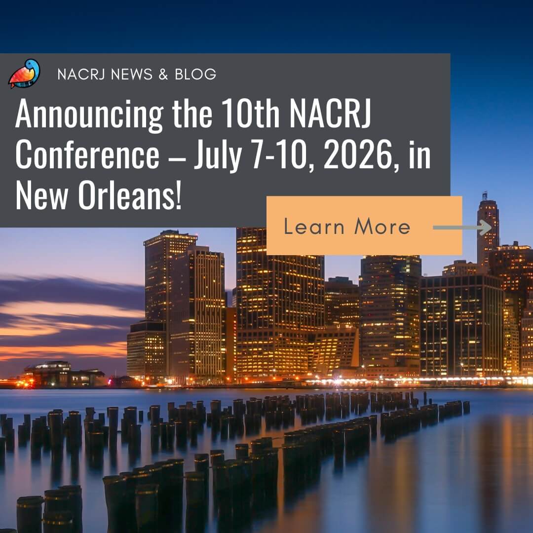 Announcing the 10th NACRJ Conference July 710, 2026, in New Orleans