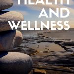 Health &amp; Wellness
