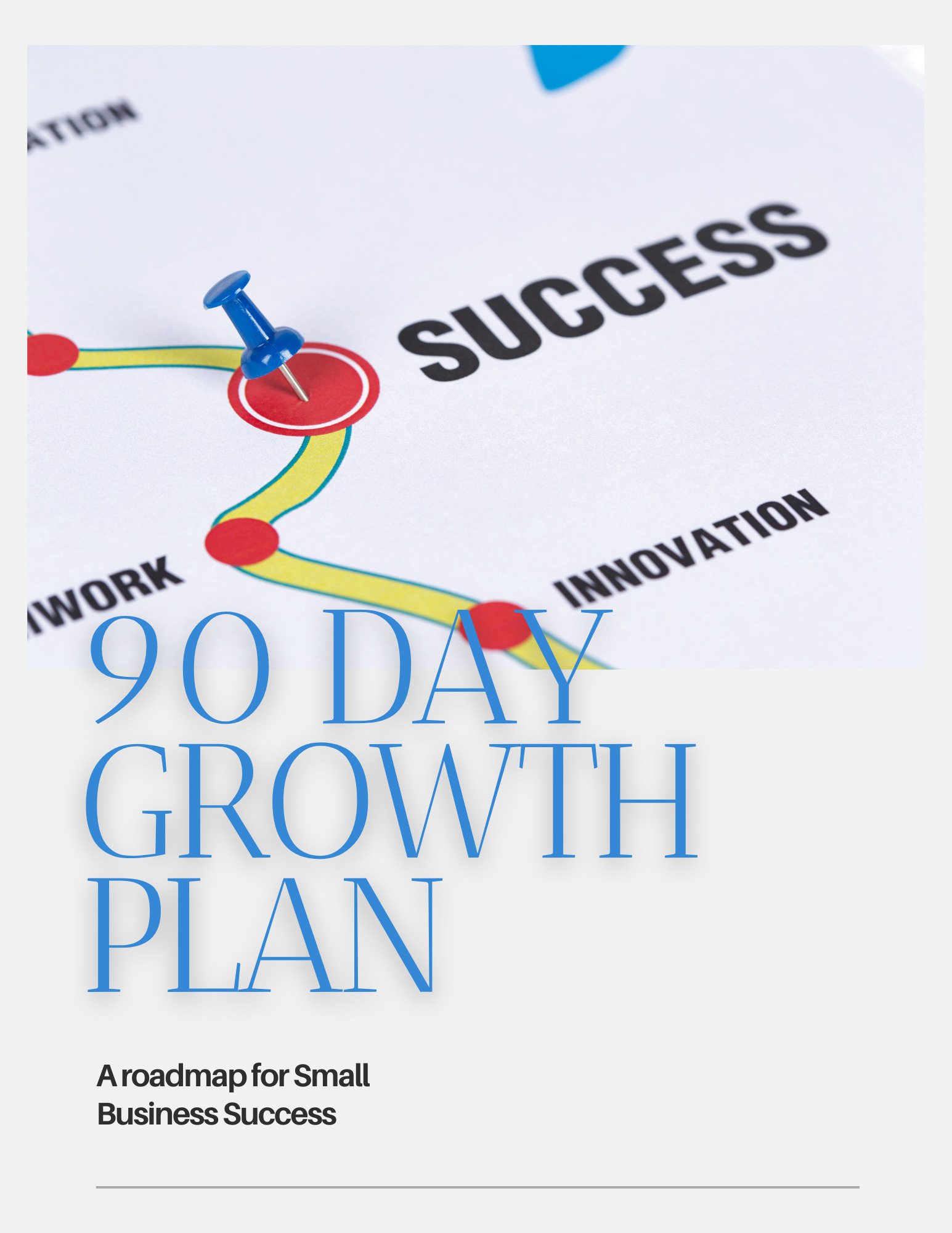 90 day growth plan