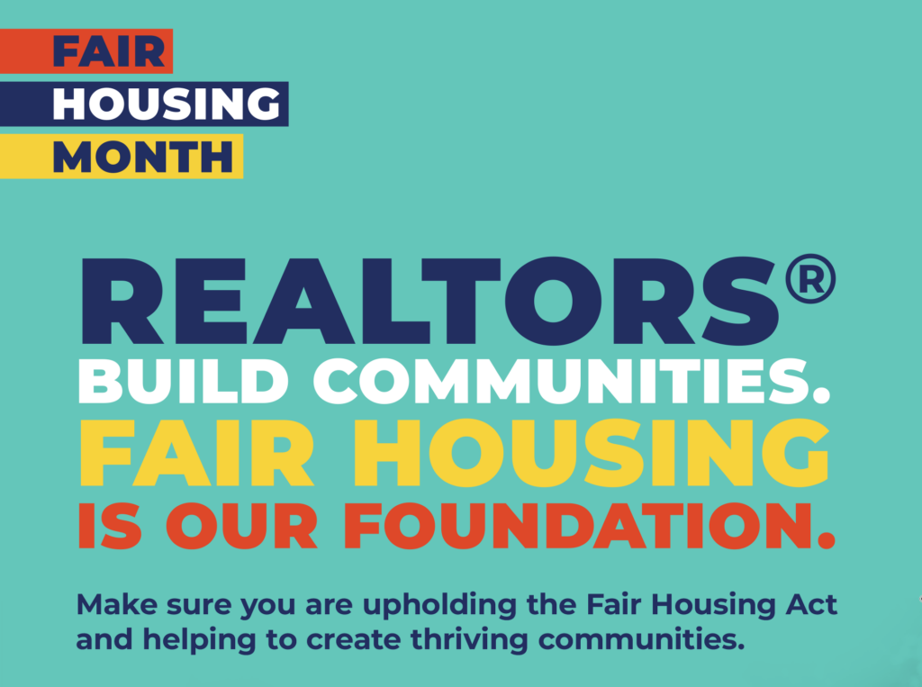 Colorful image "Realtors Build Communities. Fair Housing is Our Foundation"