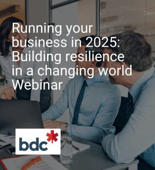 Running your business in 2025 Building resilience in a changing world