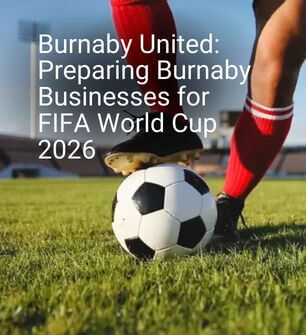 Burnaby United Preparing Burnaby Businesses for FIFA World Cup 2026