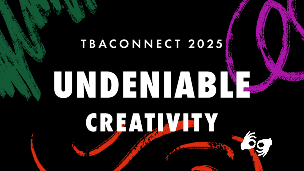 TBAConnect25_Email Banner TBAConnect 2025: Undeniable Creativity banner with ASL graphic