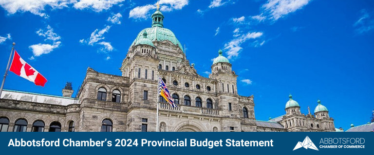 Abbotsford Chamber’s 2024 Provincial Budget Statement (768 x 320 px)