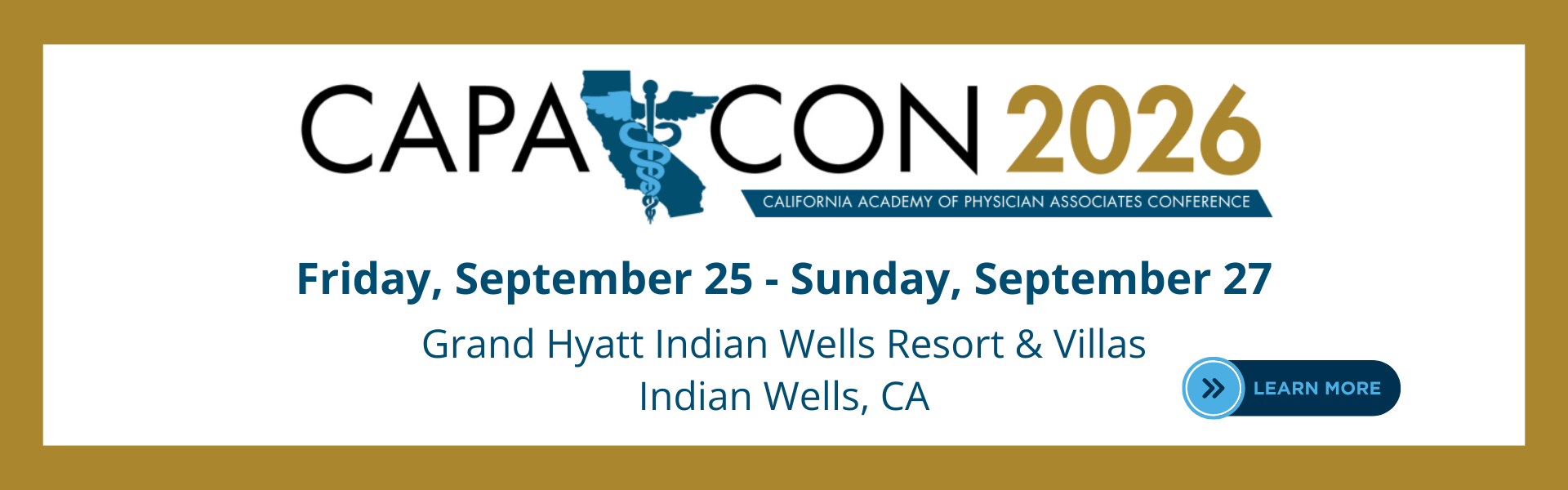 CAPACon 2026: Friday, September 25 - Sunday, September 27 Grand Hyatt Indian Wells Resort & Villas Indian Wells, CA