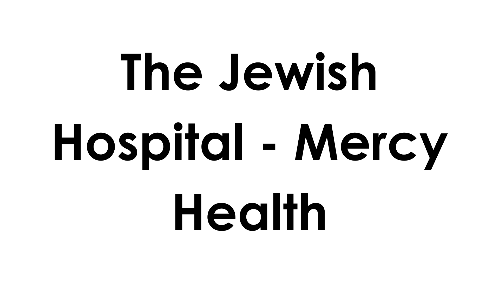 The Jewish Hospital - Mercy Health