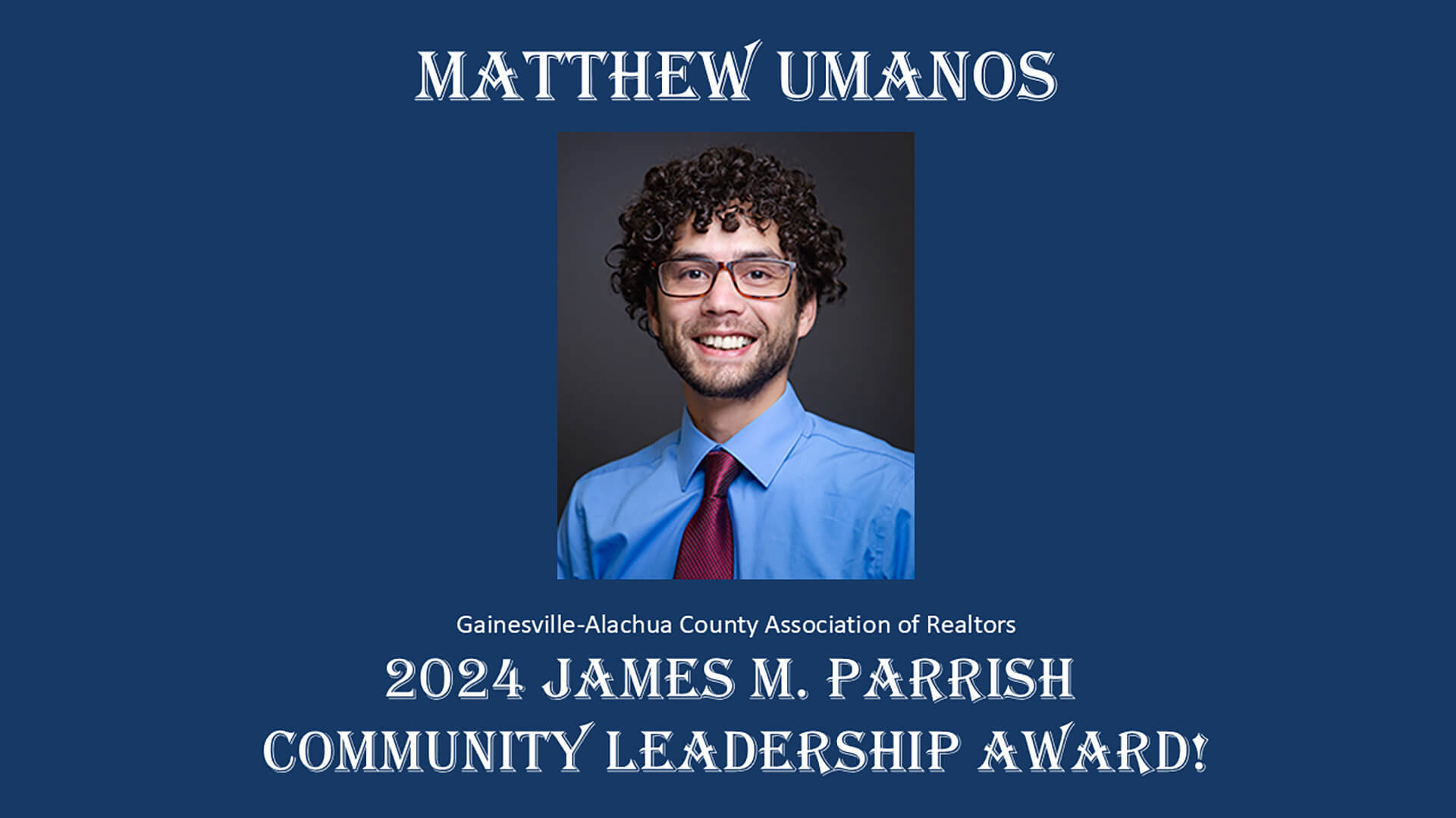 2024 James M Parrish Community Leadership Award - Matt Umanos