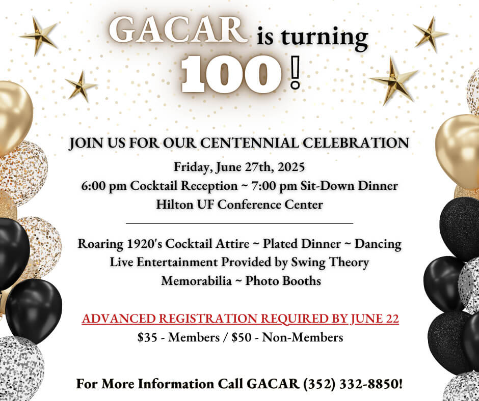 Invitation graphic for GACAR's 100th anniversary celebration. The event takes place on Friday, June 27th, 2025, at the Hilton UF Conference Center. A cocktail reception begins at 6:00 PM, followed by a sit-down dinner at 7:00 PM. Guests are encouraged to wear Roaring 1920s cocktail attire. The evening includes a plated dinner, dancing, live entertainment by Swing Theory, memorabilia, and photo booths. Advanced registration is required by June 22. Tickets are $35 for members and $50 for non-members. For more information, attendees are instructed to call GACAR at (352) 332-8850. The design features gold, black, and white balloons, glitter accents, and star decorations.
